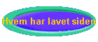 Hvem har lavet siden